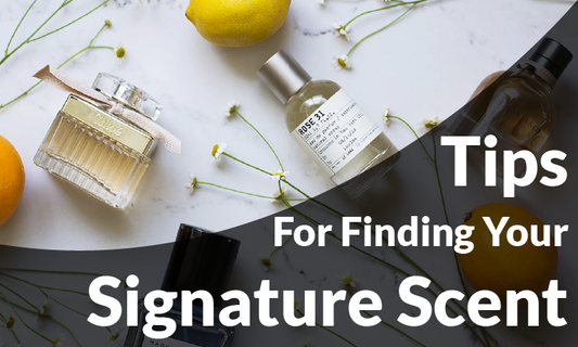 Tips For Finding Your Signature Scent